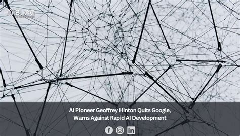 ‘Godfather of AI’ Geoffrey Hinton quits Google and warns over dangers of misinformation | Google | T