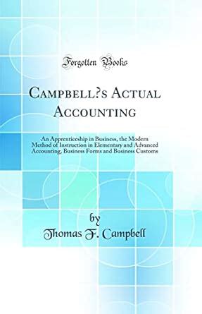 Buy Campbells Actual Accounting: An Apprenticeship in Business, the ...