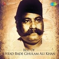Best Of Ustad Bade Ghulam Ali Khan Songs Download: Play & Listen Best ...