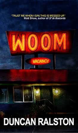 Woom (The Lonely Motel Book 1) eBook : Ralston, Duncan, LaRocca, Eric ...