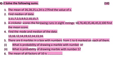 Q-2 Solve the following sums. (12) 1. The mean of 26,28,25,x,24 is ...