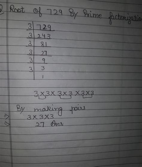 Find square root of 729 by prime factorization - Brainly.in