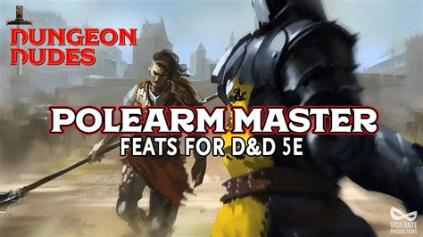 Polearm Master - Feats in Dungeons and Dragons 5e - YouTube
