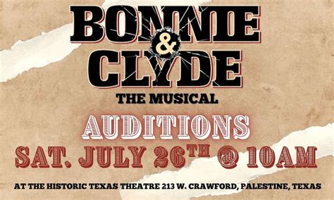 Bonnie & Clyde: The Musical AUDITIONS, 213 W Crawford St, Palestine, TX ...