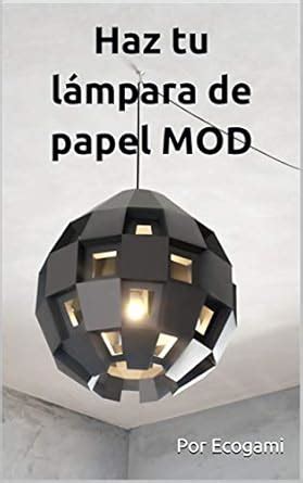 Haz tu pantalla de lámpara de papel MOD: Rompecabezas 3D | Lámpara de ...