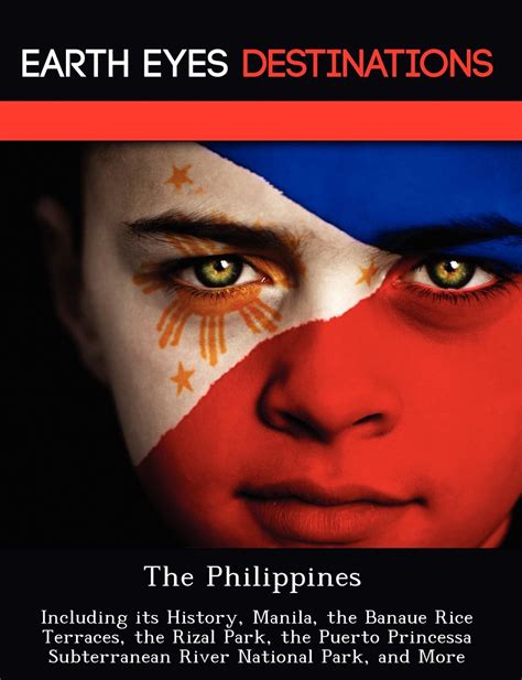 Buy The Philippines: Including Its History, Manila, the Banaue Rice ...