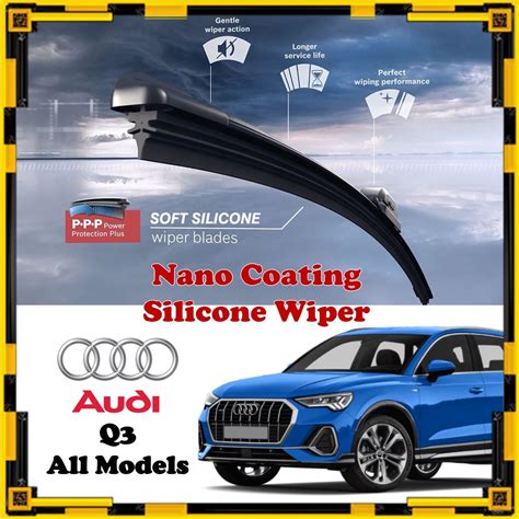 Audi Q3 - Nano Coating Soft Silicone Car Wiper Blades - 1 Pair / Pengelap ( 2012 onwards / Beam ...