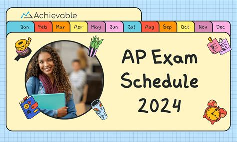 AP Exam Schedule 2024 | Achievable Test Prep
