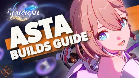 How To Build Asta In Honkai: Star Rail