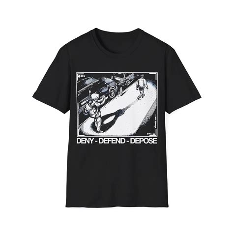 Assassination Print Deny Defend Depose Shirt - Assassination Print Tee ...