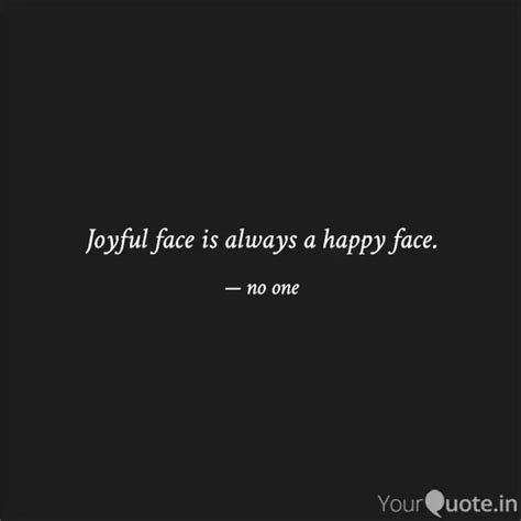 Joyful face is always a h... | Quotes & Writings by no one | YourQuote