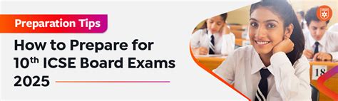 How To Prepare For 10th ICSE Board Exams 2025: Preparation Tips ...