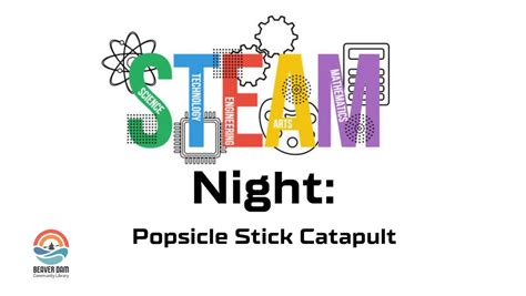STEAM Night: Popsicle Stick Catapult, 311 N Spring St, Beaver Dam, WI ...