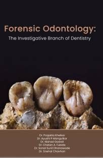 Forensic Odontology- The Investigative Branch Of Dentistry: Buy ...