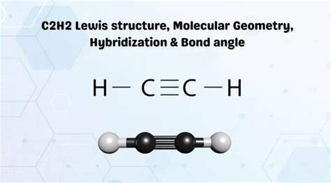 C2H2 Lewis Structure, Molecular Geometry, Hybridization, Polarity, and ...