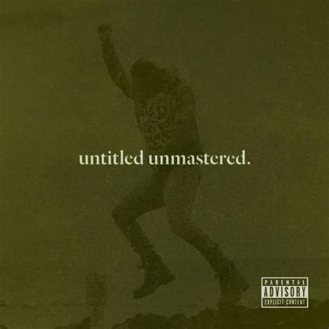 Kendrick Lamar - untitled unmastered. [1127x1127] : r/freshalbumart