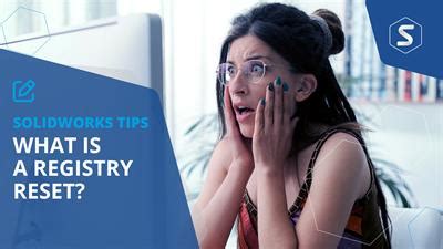 Image result for SolidWorks Reset Tutorial