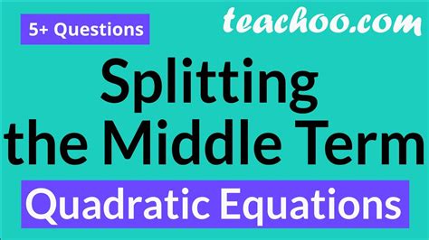 Image result for Middle Term Splitting Method Math