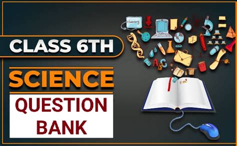Image result for Class 6 Science Question Bank PDF