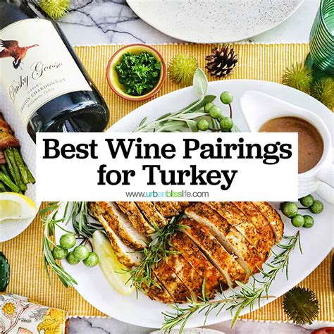 Best Wine with Turkey - Urban Bliss Life