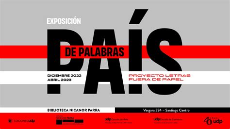 Exposición País de Palabras – UDP – Universidad Diego Portales