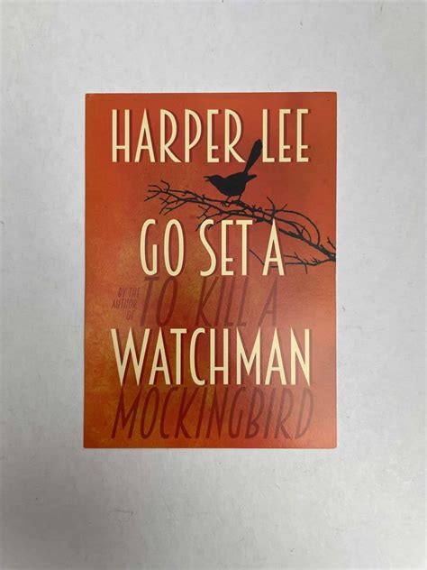 Harper Lee - Go Set A Watchman - First Edition 2015