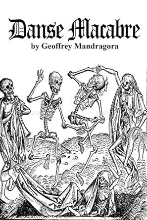 Danse Macabre eBook : Mandragora, Geoffrey: Amazon.in: Kindle Store