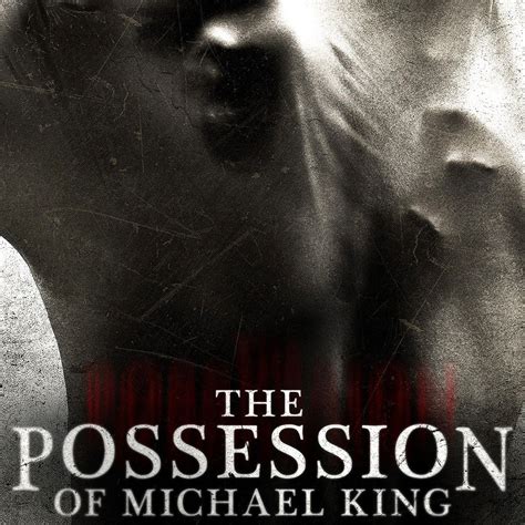 The Possession Of Michael King Movie Poster