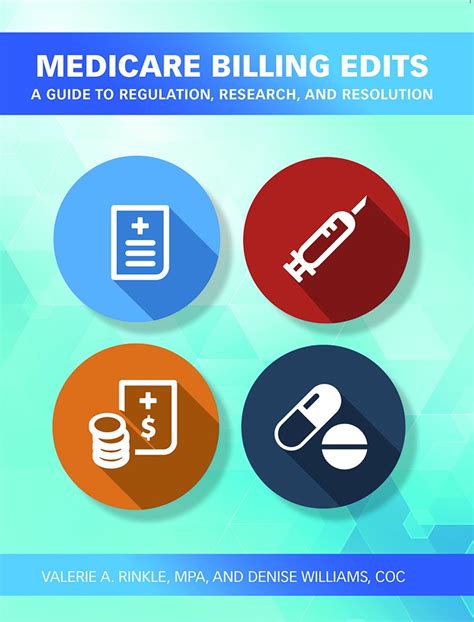 Medicare Billing Edits: A Guide to Regulation, Research, and Resolution ...