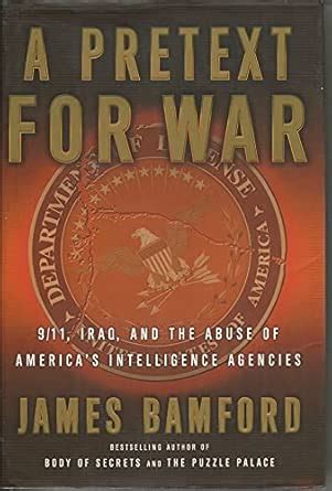 Buy A Pretext for War: 9/11, Iraq, and the Abuse of America's ...