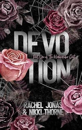 Devotion (The Widowmaker Duet Book 1) eBook : Jonas, Rachel, Thorne ...