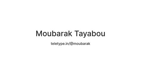 Moubarak Tayabou — Teletype