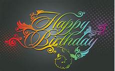 Birthday Wallpaper New by Heartfelt Birthday Wishes To Send To Your Beloved Birthday Wallpaper New