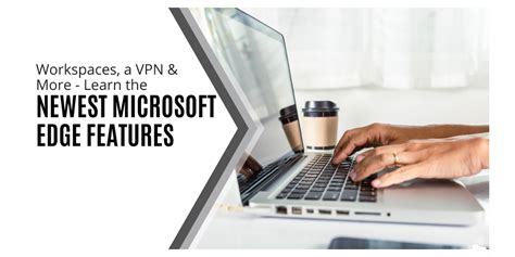 Image result for Microsoft Edge Features & Tips