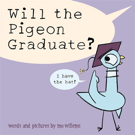 Will the Pigeon Graduate?: Willems, Mo: 9781454960430: Amazon.com: Books