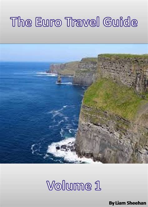 The Euro Travel Guide - Volume 1 eBook : Sheehan, Liam: Amazon.in ...