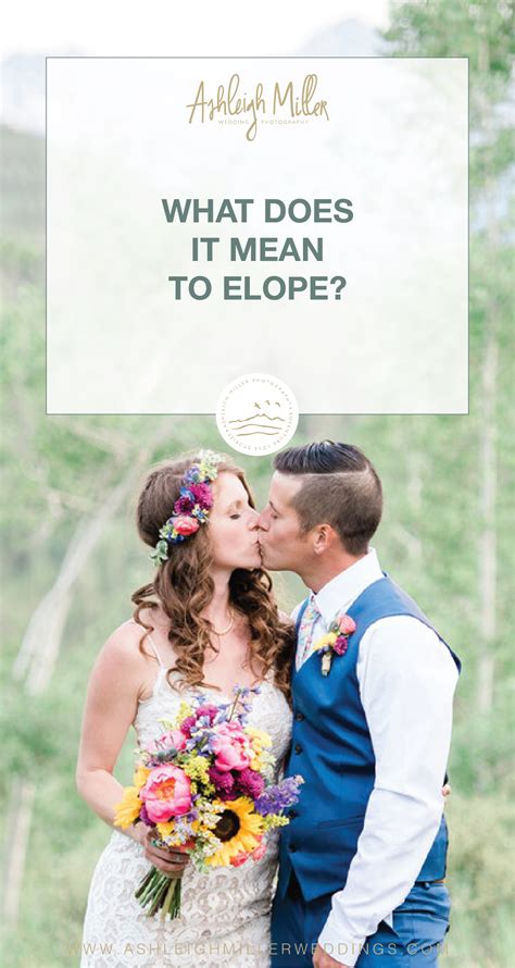 What Does It Mean To Elope? – Definition And The Misconceptions About ...