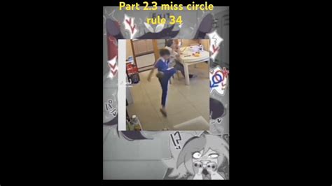 Part 2.3 miss circle rule 34 #r34 - YouTube