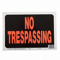 Image result for Plastic No Trespassing Signs