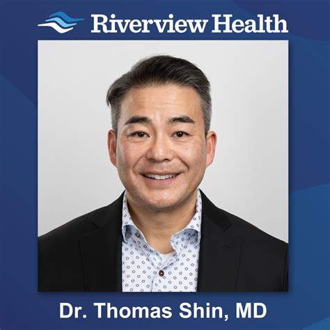 Join us in welcoming Dr. Thomas Shin, MD to Riverview Health! Dr ...
