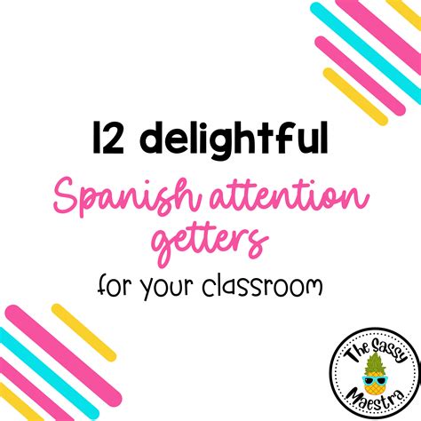 12 Delightful Attention Getters in Spanish for Your Classroom - The ...
