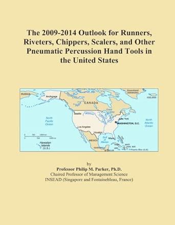 The 2009-2014 Outlook for Runners, Riveters, Chippers, Scalers, and ...