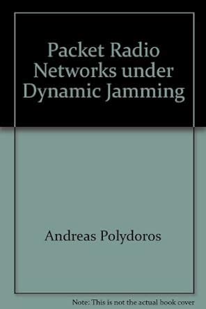 Amazon.in: Buy Packet Radio Networks under Dynamic Jamming Book Online ...
