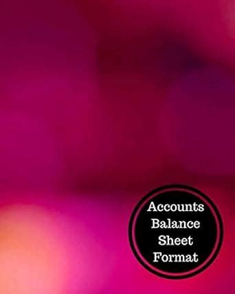 Buy Accounts Balance Sheet Format: Balance Sheet Book Book Online at ...