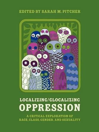 Buy Localizing/Glocalizing Oppression: A Critical Exploration of Race ...