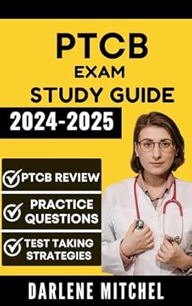 PTCB Exam Study Guide 2024-2025: PTCB Success Formula, With Practice ...