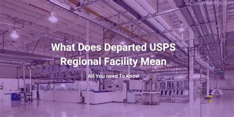 What Does Departed USPS Regional Facility Mean - PostalBoxGenie