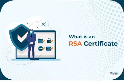 What is an RSA Certificate: How RSA Certificate Works?