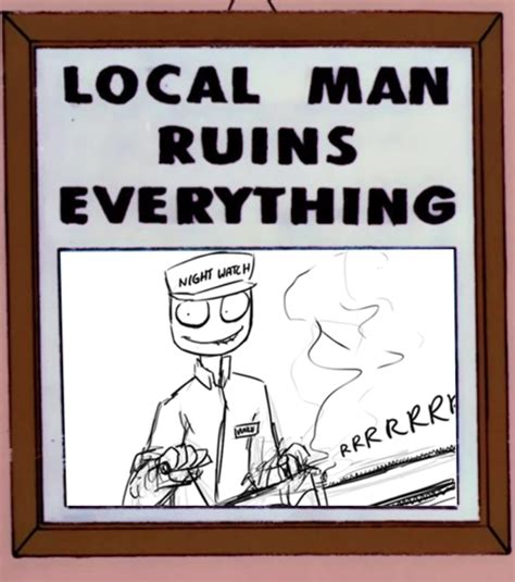 Local Man Ruins Everything Homer 的图像结果