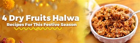 4 Easy Dry Fruits Halwa Recipes For The Festive Season – Ministry-Of-Nuts